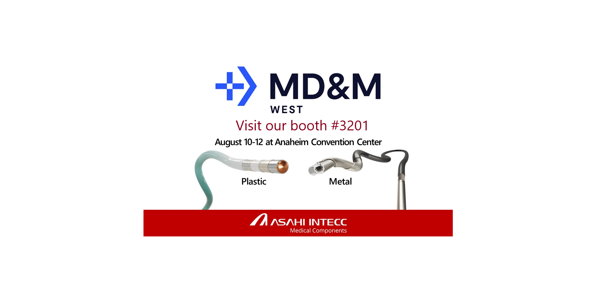 BOOTH # Changed! MD&M West | Medical Design and Manufacturing Event Please Join us! (Booth 3201)